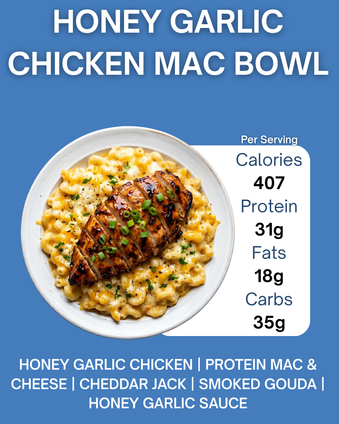 HONEY GARLIC CHICKEN MAC BOWL