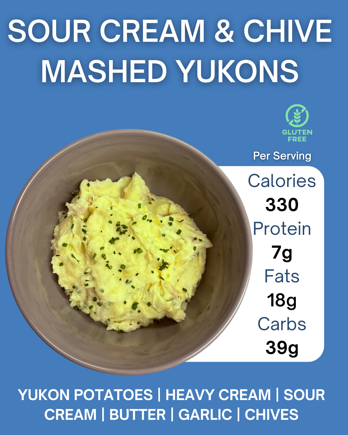 SOUR CREAM & CHIVE MASHED YUKONS