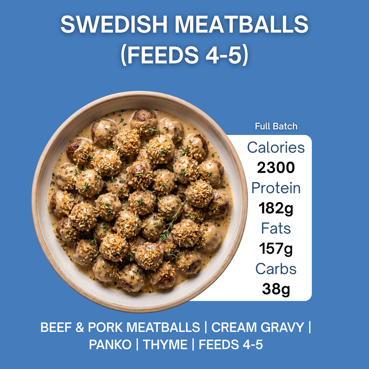 BULK PROTEIN - SWEDISH MEATBALLS (FEEDS 4-5)